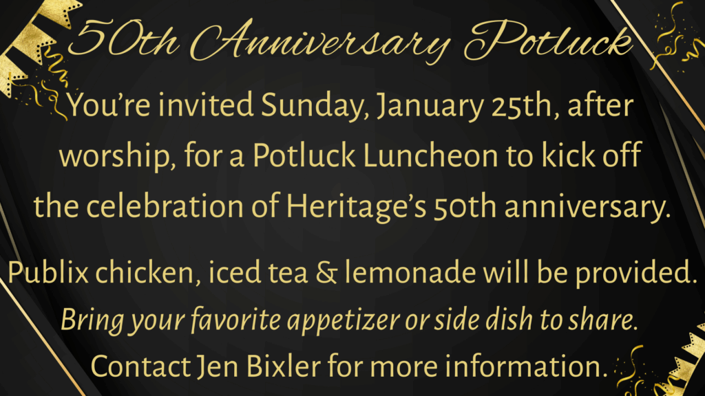 Heritage 50th Anniversary Potluck @ Fellowship Hall